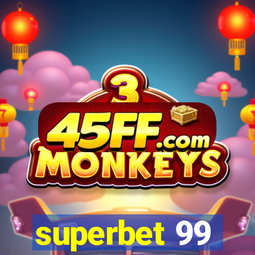 superbet 99